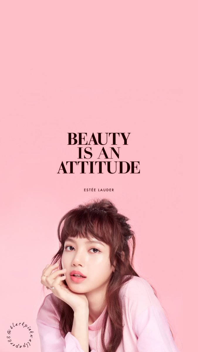 Blackpink Lisa 在粉紅色背景上，帶有「美麗是一種態度」字樣的桌布
