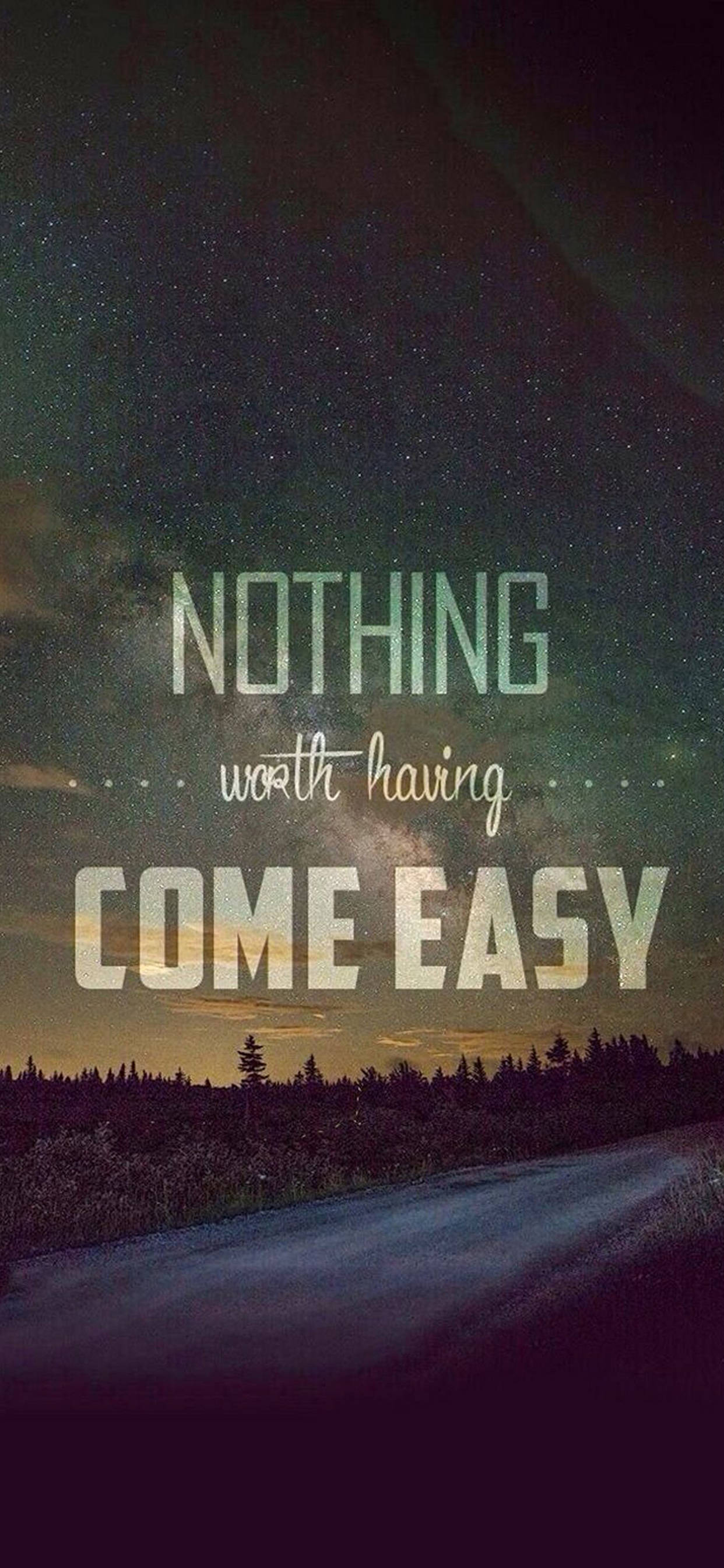 Nothing Come Easy勵志iPhone 壁紙