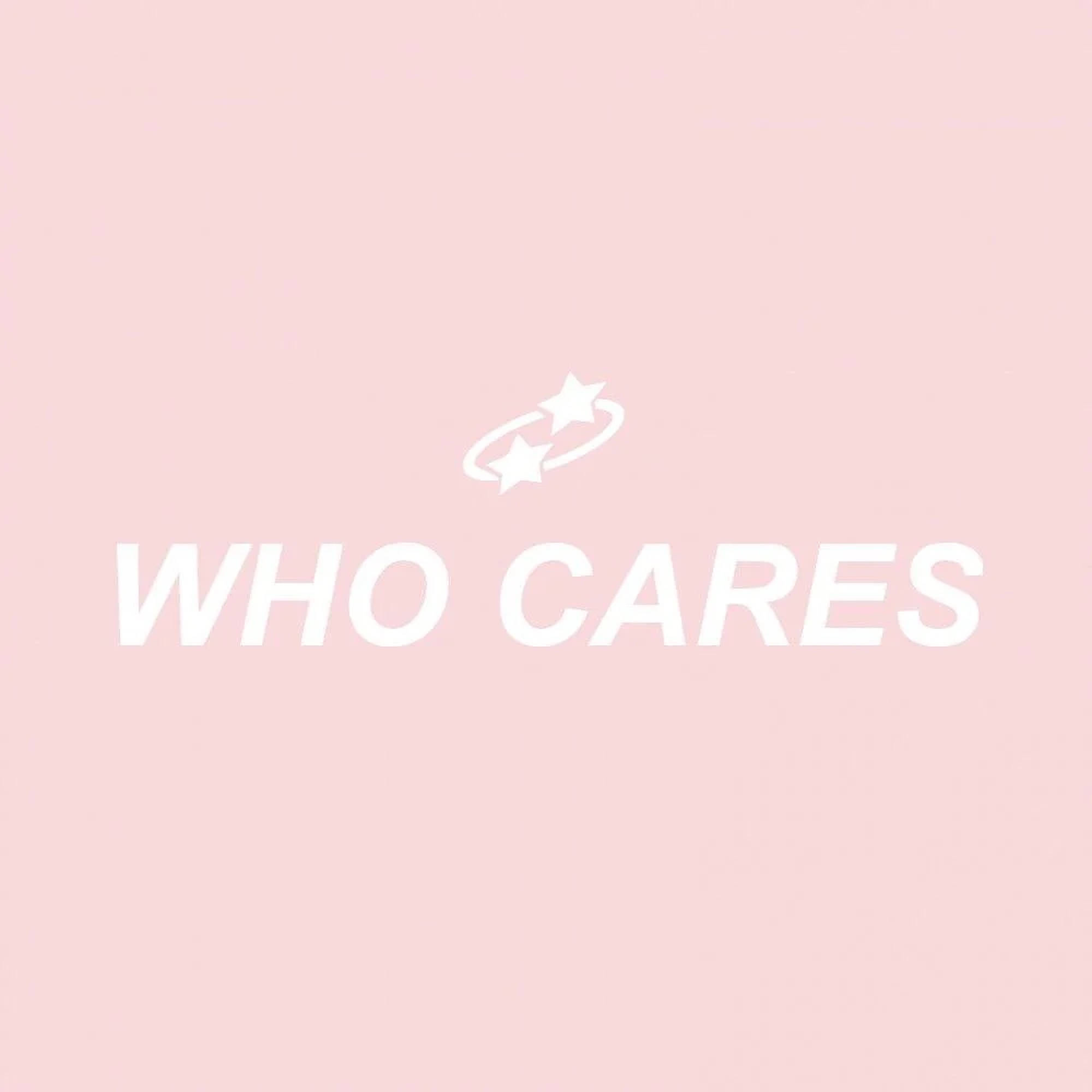 Who Cares 美學字句 壁紙