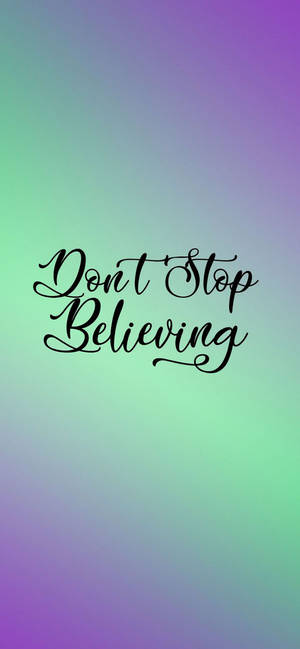 Don't Stop Believing 勵志 iPhone — iPhone 18 Pro 壁紙