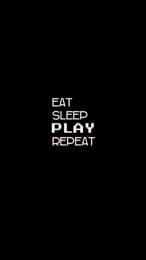 Eat Sleep Play Repeat Tumblr 美學桌布
