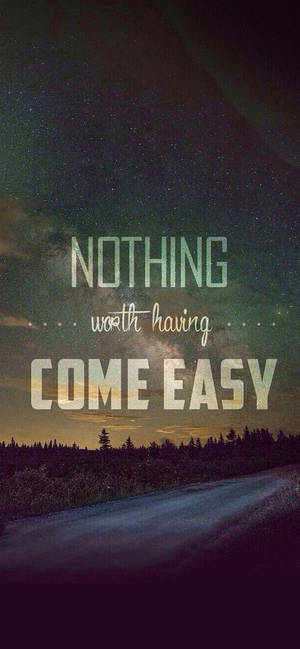 Nothing Come Easy勵志iPhone — iPhone 16 壁紙